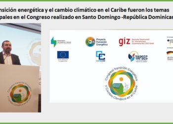 La transición energética y el cambio climático en el Caribe fueron los temas principales en el Congreso realizado en Santo Domingo -República Dominicana