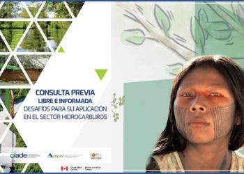 OLACDE pone a disposición la publicación “Consulta Previa Libre e Informada: Desafíos para su Aplicación en el Sector Hidrocarburos”
