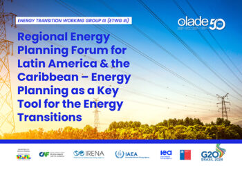 G20: MME discusses the future of energy planning in Latin America and the Caribbean