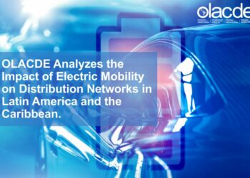 OLACDE Analyzes the Impact of Electric Mobility on Distribution Networks in Latin America and the Caribbean