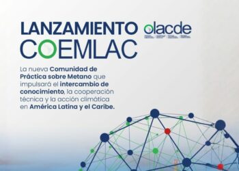 OLACDE lanza la COEMLAC para acelerar la mitigación de metano en el sector energético de América Latina y el Caribe
