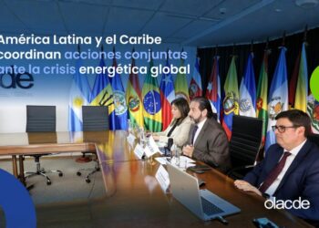 América Latina y el Caribe coordinan acciones conjuntas ante la crisis energética global
