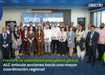 Frente a la volatilidad energética global, ALC articula acciones hacia una mayor coordinación regional