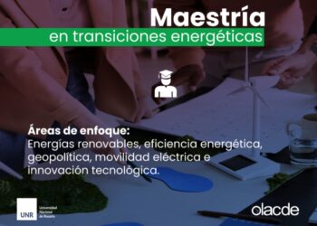 OLACDE y la Universidad Nacional de Rosario inician inscripciones para la tercera edición de la Maestría en Transiciones Energéticas